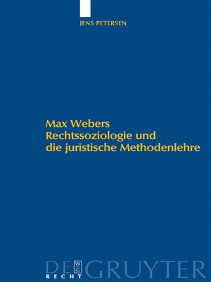 cover image of Max Webers Rechtssoziologie und die juristische Methodenlehre